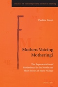Cover: Mothers Voicing Mothering? - Peter Lang Verlag