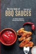 Cover: The Big Book of BBQ Sauces - Frank Mueller