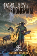 Cover: Papa Lucy & the Boneman - Outland Entertainment