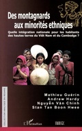 Cover: Des montagnards aux minorit&eacute;s ethniques - Analyses en regard