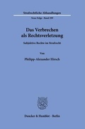 Cover: Das Verbrechen als Rechtsverletzung. - Duncker & Humblot
