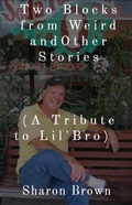 Cover: Two Blocks from Weird and Other Stories - The Brown Compound