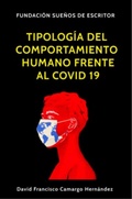 Bild: Tipologías Del Comportamiento Humano Frente al Covid 19 - DAFRA