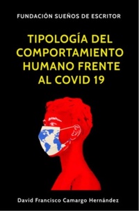 Bild: Tipologías Del Comportamiento Humano Frente al Covid 19 - DAFRA