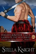 Cover: Highlander Fate, Lairds of the Isles Complete Series: Books 1-3 - Stella Knight Books