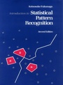 Cover: Introduction to Statistical Pattern Recognition - Academic Press