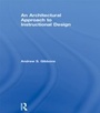 Cover: An Architectural Approach to Instructional Design - Routledge