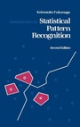 Cover: Introduction to Statistical Pattern Recognition - Academic Press