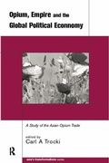 Cover: Opium, Empire and the Global Political Economy - Routledge
