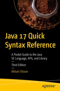 Enlarge image Cover: Java 17 Quick Syntax Reference - APress