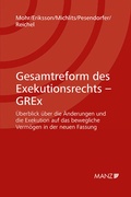 Cover: Gesamtreform des Exekutionsrechts - GREx - Manz
