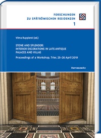 Abbildung von: Stone and Splendor. Interior Decorations in Late-antique Palaces and Villas - Harrassowitz Verlag