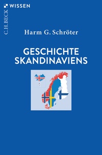 Abbildung von: Geschichte Skandinaviens - C.H.BECK