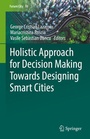 Cover: Holistic Approach for Decision Making Towards Designing Smart Cities - Springer