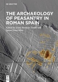 Bild: The Archaeology of Peasantry in Roman Spain - De Gruyter