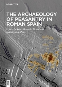 Bild: The Archaeology of Peasantry in Roman Spain - De Gruyter