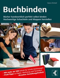 Abbildung von: Buchbinden - Bücher handwerklich perfekt selbst binden - BoD - Books on Demand