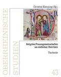 Cover: Religi&ouml;se Frauengemeinschaften am s&uuml;dlichen Oberrhein - Jan Thorbecke Verlag