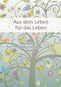 Abbildung von: Aus dem Leben für das Leben - Schreiner Innovation