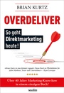 Cover: Overdeliver: So geht Direktmarketing heute! - Klarsicht Verlag