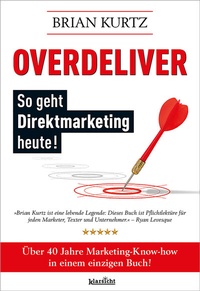 Abbildung von: Overdeliver: So geht Direktmarketing heute! - Klarsicht Verlag