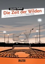 Cover: Die Zeit der Wilden - Splitter-Verlag