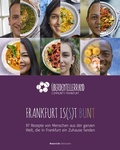 Abbildung von: Frankfurt is(s)t bunt - Verlag Henrich Editionen