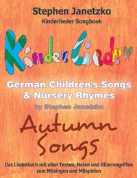 Abbildung von: Kinderlieder Songbook - German Children's Songs & Nursery Rhymes - Autumn Songs - Janetzko, Stephen