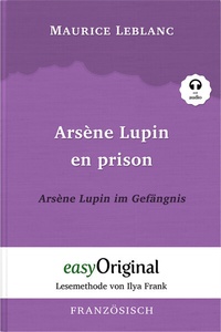 Abbildung von: Arsène Lupin - 2 / Arsène Lupin en prison / Arsène Lupin im Gefängnis (mit kostenlosem Audio-Download-Link) - EasyOriginal Verlag