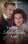 Cover: The Duke's Rebellious Lady - HarperCollins