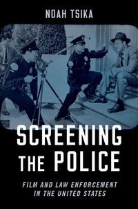Abbildung von: Screening the Police - OUP eBook