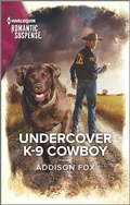 Cover: Undercover K-9 Cowboy - Harlequin Romantic Suspense