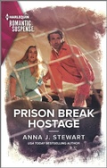 Cover: Prison Break Hostage - Harlequin Romantic Suspense