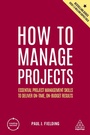 Cover: How to Manage Projects - Kogan Page Ltd