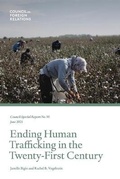 Cover: Ending Human Trafficking in the Twenty-First Century - Council on Foreign Relations Press