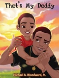 Cover: That's My Daddy - IngramSpark