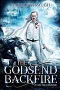 Cover: The Godsend Backfire - Lulu.com