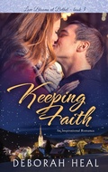 Cover: Keeping Faith (Love Blooms at Bethel, #3) - Love Blooms at Bethel