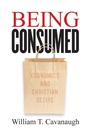 Cover: Being Consumed - Wm B Eerdmans Publishing Co
