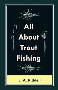 Abbildung von: All About Trout Fishing - Read Books Ltd.