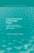 Abbildung von: Local Government and Strategic Choice (Routledge Revivals) - Routledge