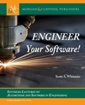 Cover: Engineer Your Software! - Morgan & Claypool Publishers