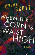 Cover: When the Corn Is Waist High - Turner Publishing Company