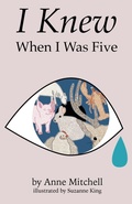 Cover: I Knew When I Was Five - Anne Mitchell