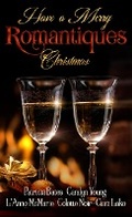 Cover: Have A Merry Romantiques Christmas - Romantiques Publication LLC