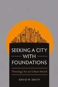 Cover: Seeking a City with Foundations - Langham Global Library