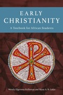 Cover: Early Christianity - Langham Global Library