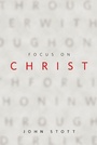 Cover: Focus on Christ - Langham Preaching Resources