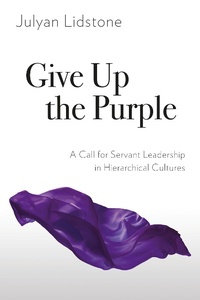Abbildung von: Give Up the Purple - Langham Global Library