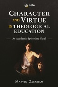 Cover: Character and Virtue in Theological Education - Langham Publishing